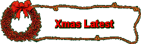  Xmas Latest